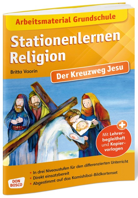 Stationenlernen Religion - Der Kreuzweg Jesu
