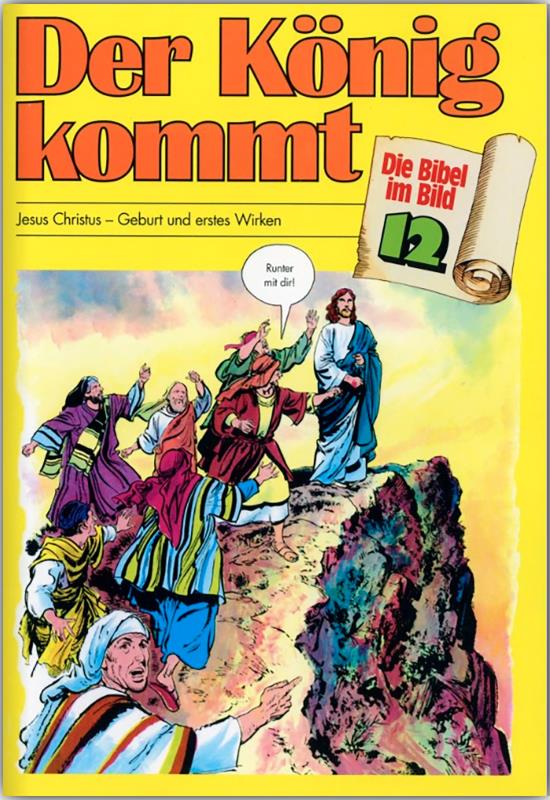 Comic-Reihe "Die Bibel im Bild" – Heft 12: Der König kommt