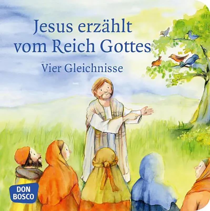 Jesus erzählt vom Reich Gottes. Mini-Bilderbuch.