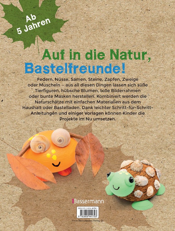 Das Naturbastelbuch für Kinder. 41 Projekte zum Basteln mit