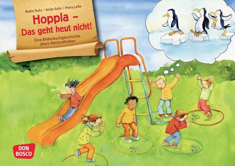 Hoppla - Das geht heut nicht! Eine Bilderbuchgeschichte über