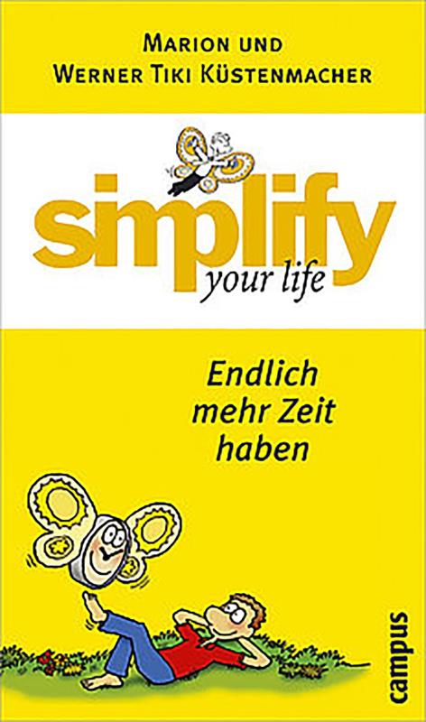 simplify your life - Endlich mehr Zeit haben