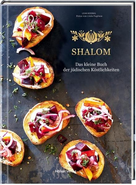 Shalom – Das kleine Buch der jüdischen Köstlichkeiten