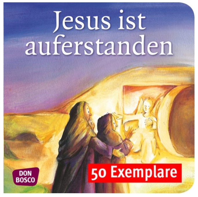 Jesus ist auferstanden. Mini-Bilderbuch (50 Exemplare)