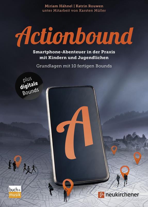 Actionbound - Smartphone-Abenteuer in der Praxis