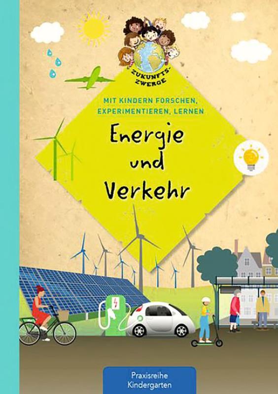 Zukunftszwerge - Energie & Verkehr