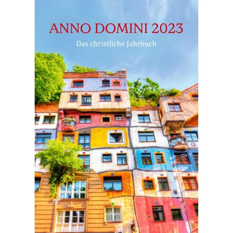 Das christliche Jahrbuch - Anno Domini 2023