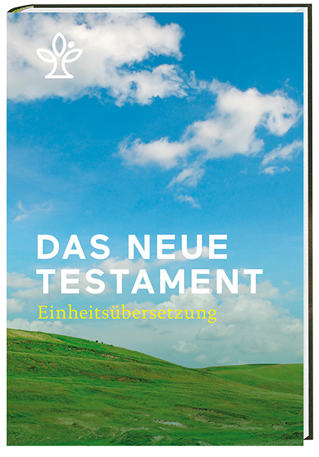 Das neue Testament - Einheitsübersetzung 2017
