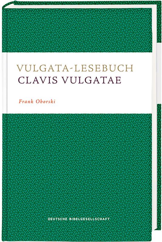 Vulgata-Lesebuch - Clavis Vulgatae