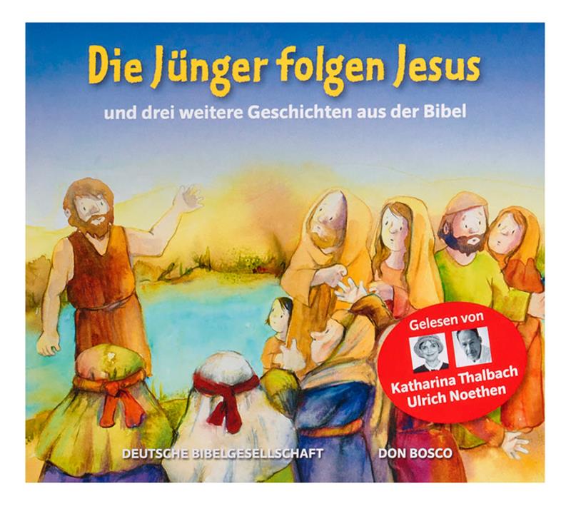 Die Jünger folgen Jesus Die Hörbibel für Kinder