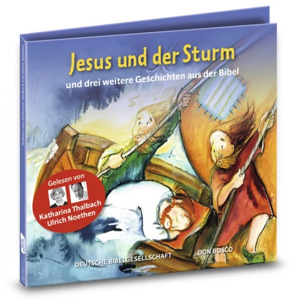 Jesus und der Sturm Die Hörbibel für Kinder