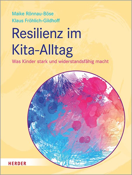 Resilienz im Kita- Alltag