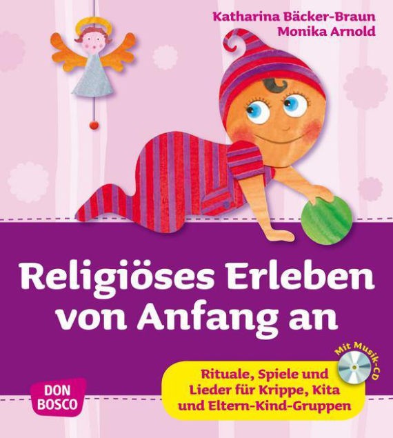 Religiöses Erleben von Anfang an - inkl. Audio-CD