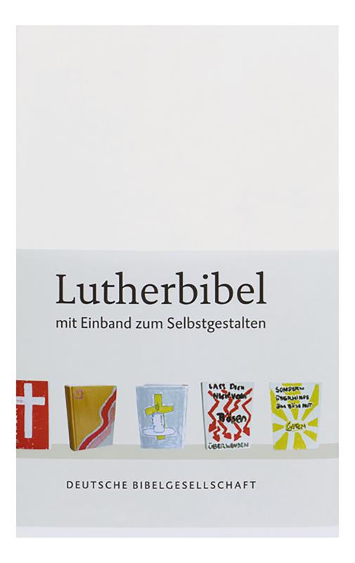 Lutherbibel revidiert 2017 - Mit Einband zum Selbst-gestalte