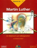 Martin Luther - Ein Bilderbuch
