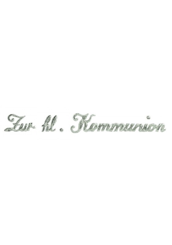 Verzeirornament Schriftzug "Zur hl. Kommunion" silber