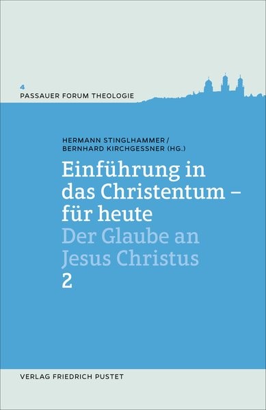 Einführung in das Christentum - für heute Bd. 2