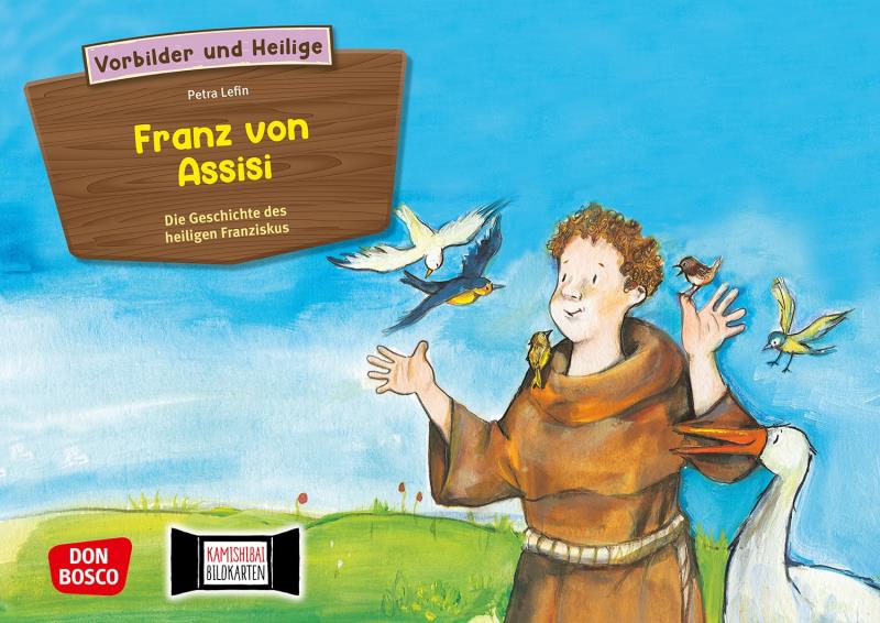 Franz von Assisi - Die Geschichte des heiligen Franziskus.