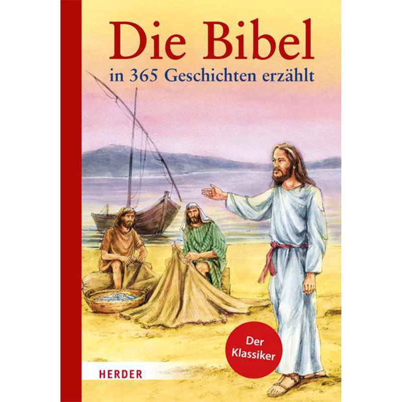 Die Bibel in 365 Geschichten erzählt