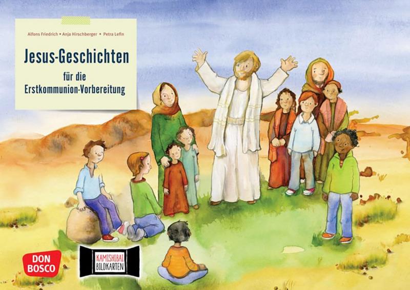 Jesus-Geschichten für die Erstkommunion-Vorbereitung