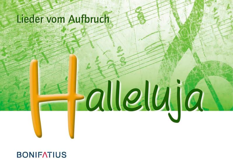 Halleluja - Lieder vom Aufbruch